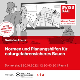 Abbildung zur Veranstaltung "Normen und Planungshilfen für naturgefahrensicheres Bauen" an der Swissbau 2022 in Basel
