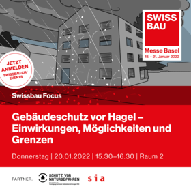 Abbildung zur Veranstaltung "Gebäudeschutz vor Hagel - Einwirkungen, Möglichkeiten und Grenzen" an der Swissbau 2022 in Basel