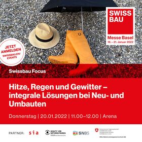 Abbildung zur Veranstaltung "Hitze, Regen und Gewitter - integrale Lösungen bei Neu- und Umbauten" an der Swissbau 2022 in Basel